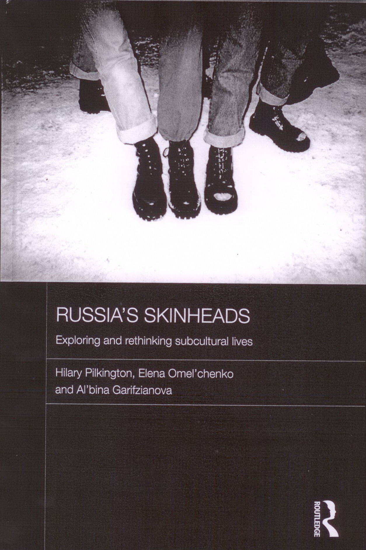 Russia’s Skinheads: exploring and rethinking subcultural lives