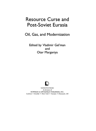 Resource curse and post-Soviet Eurasia: oil, gas and modernization