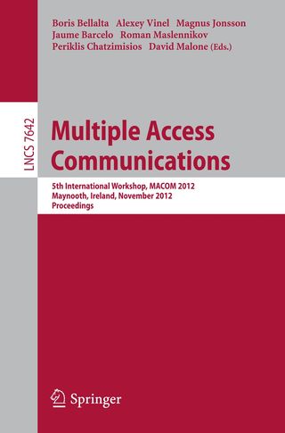 Multiple Access Communications. 5th International Workshop, MACOM 2012, Maynooth, Ireland, November 19-20, 2012. Proceeding