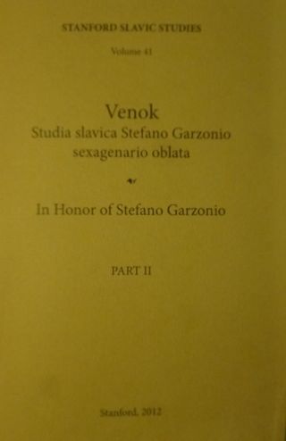 Venok. Studia Stefano Garzonio sexagenario oblata. In Honor of Stefano Garzonio