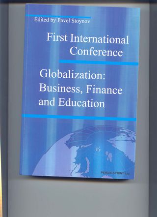 Globalization: Business, Finance and Education. First International Conference