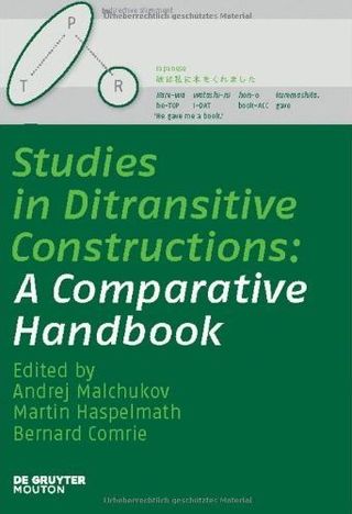 Studies in Ditransitive construction: a comprehensive handbook