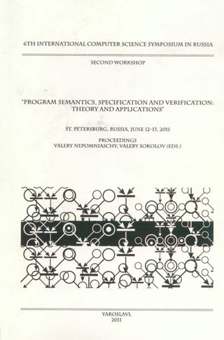 Program Semantics, Specification and Verification: Theory and Applications. The conference materials. 6th International Computer Science Symposium in Russia