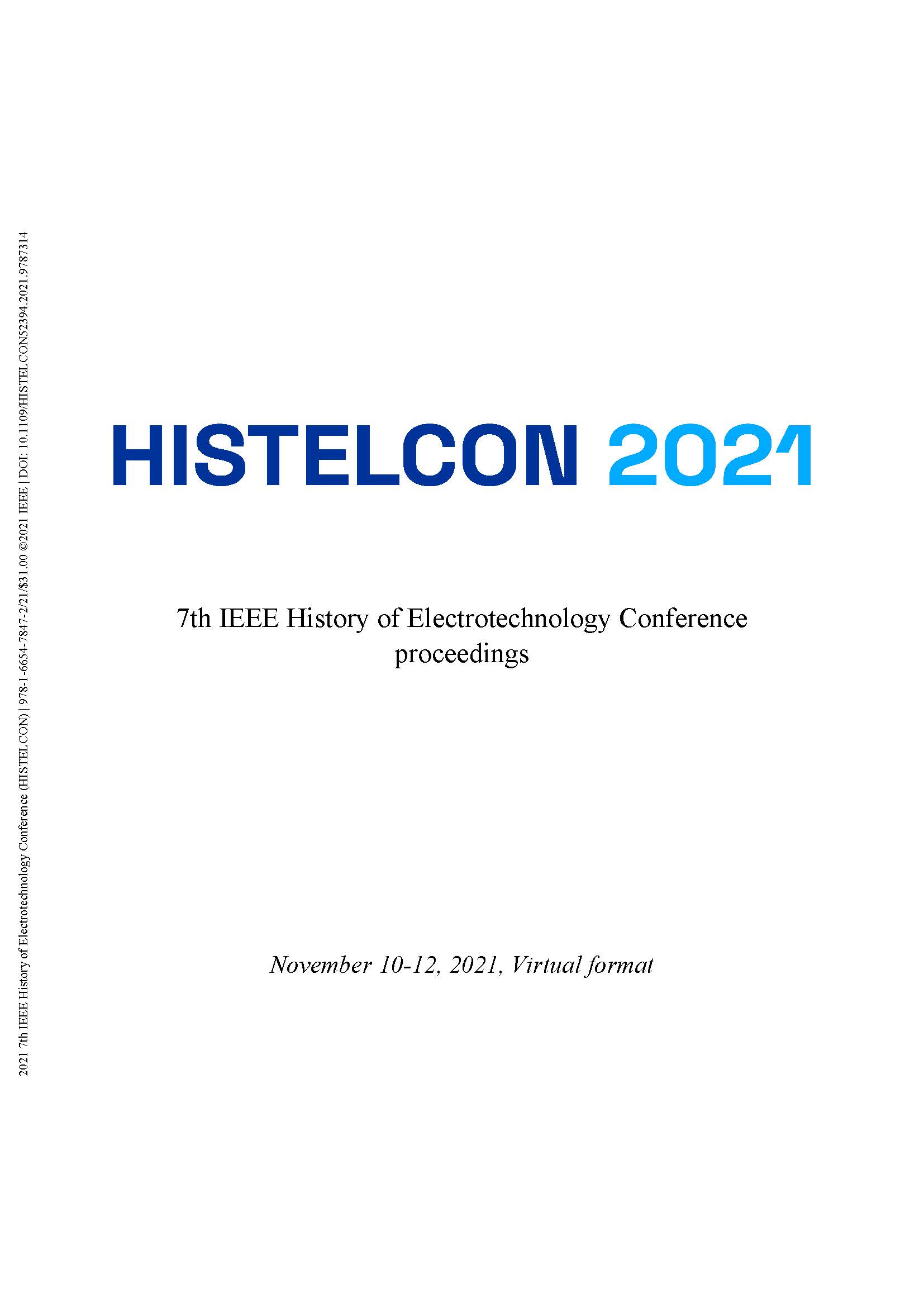 HISTORY OF ELECTROTECHNOLOGY CONFERENCE. IEEE. 7TH 2021. (HISTELCON 2021)