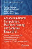 Advances in Neural Computation, Machine Learning, and Cognitive Research VI : Selected Papers from the XXIV International Conference on Neuroinformatics, October 17-21, 2022, Moscow, Russia
