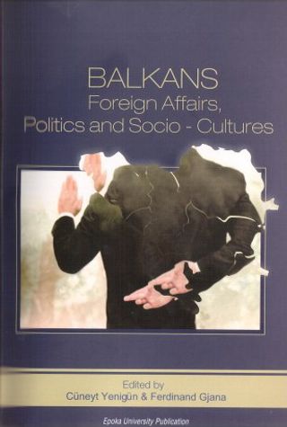 Balkans Foreign Affairs, Politics and Socio-Cultures
