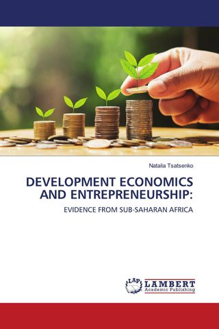 Development Economics and Entrepreneurship: Evidence from Sub-Saharan Africa