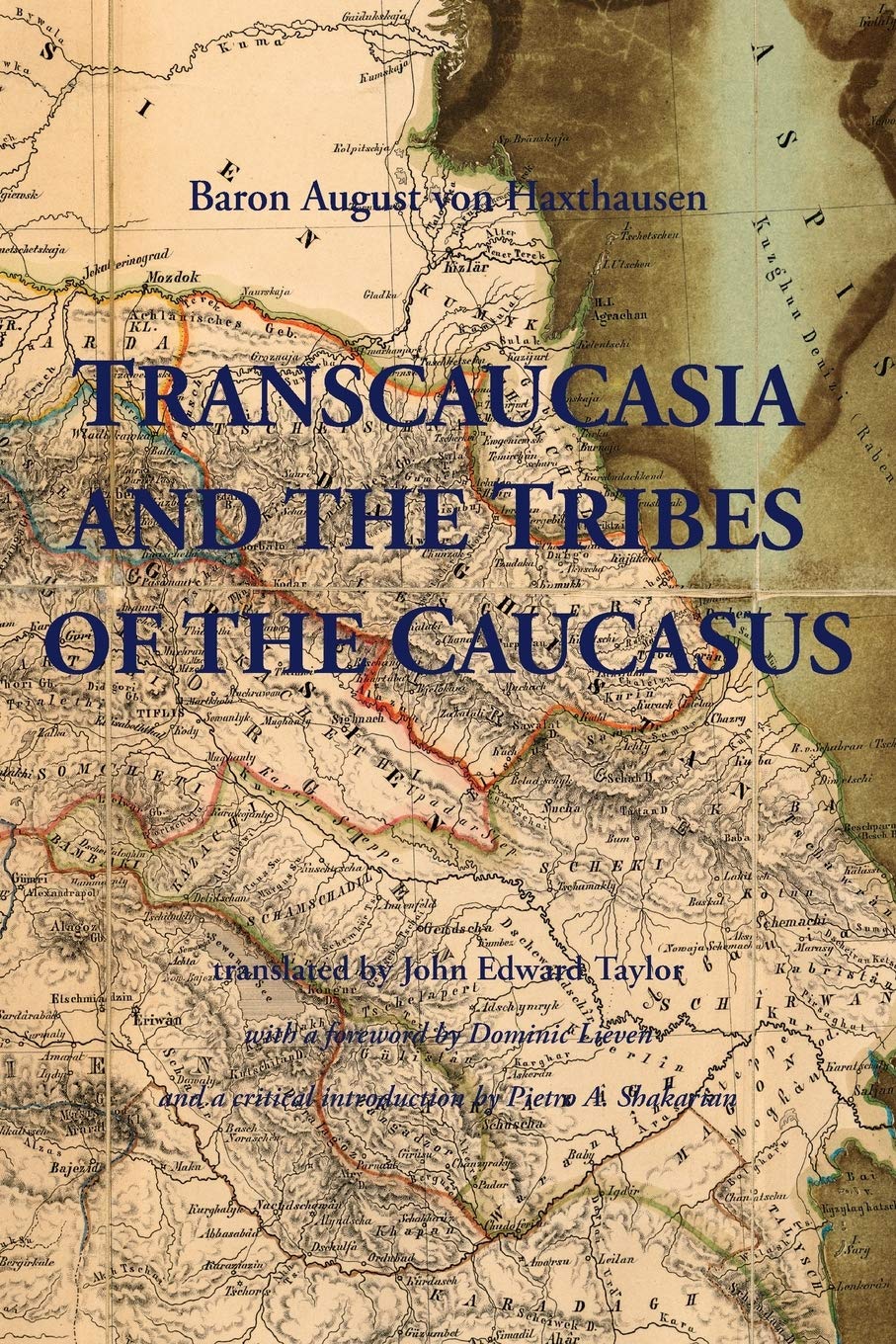 Transcaucasia and the Tribes of the Caucasus