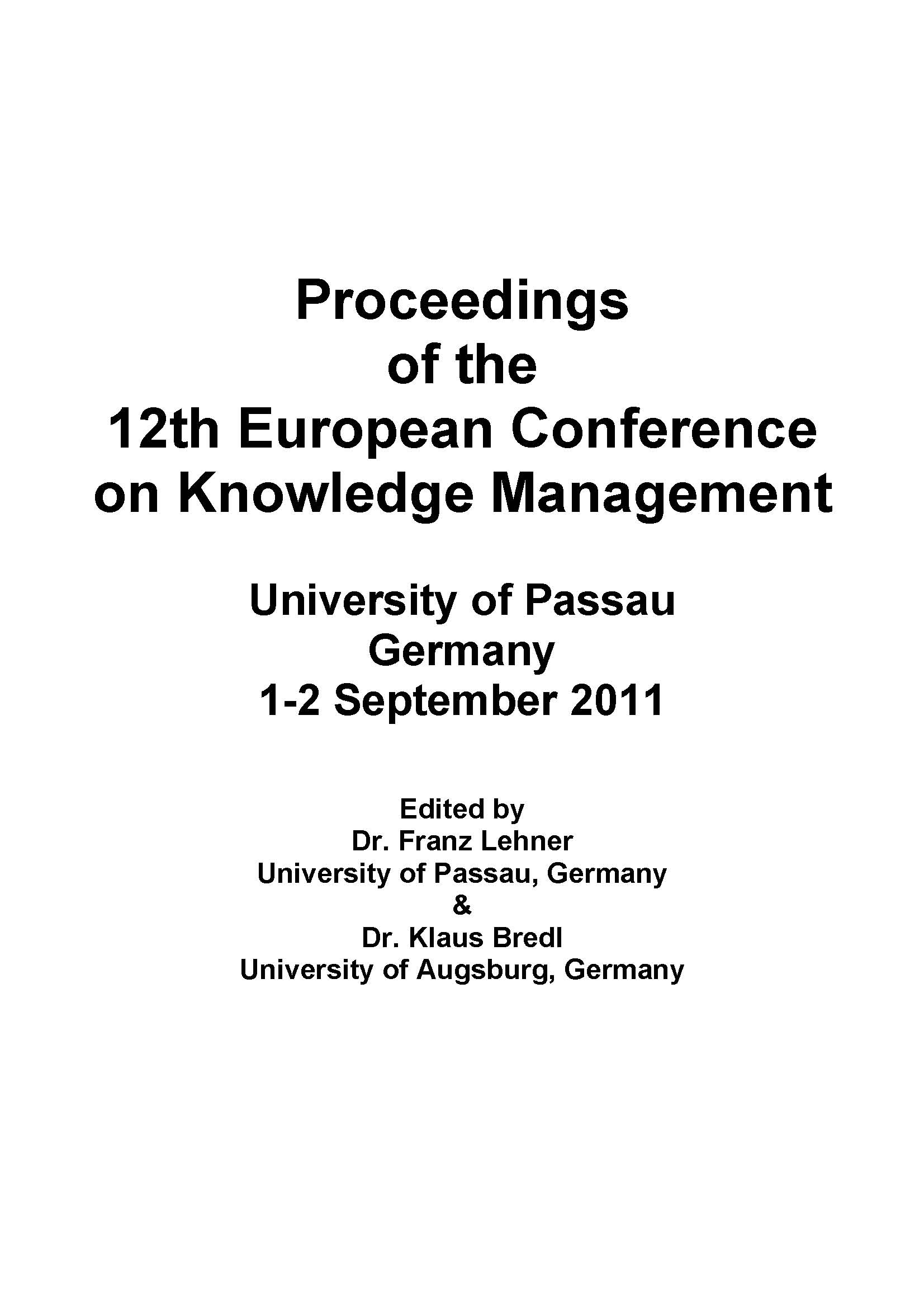 Proceedings of the 12th European Conference on Knowledge Management University of Passau Germany, 1-2 September 2011