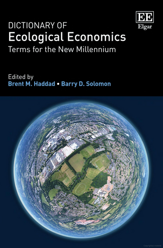 Dictionary of Ecological Economics: Terms for the New Millennium