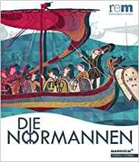 Die Normannen. Eine Geschichte von Mobilität, Eroberung und Innovation