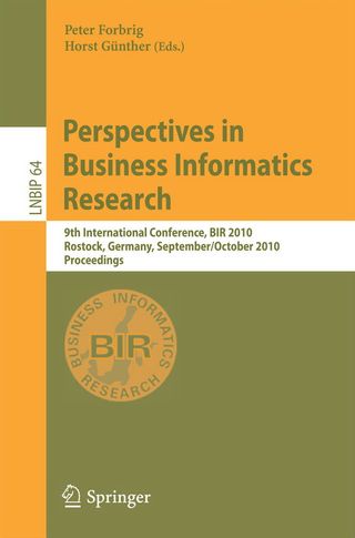 Perspectives in Business Informatics Research. 9th International Conference, BIR 2010, Rostock Germany, September 29–October 1, 2010