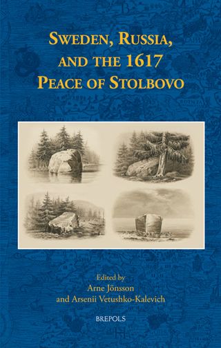 Sweden, Russia, and the 1617 Peace of Stolbovo
