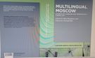 Multilingual Moscow. Dynamics of Language and Migration in a Capital City