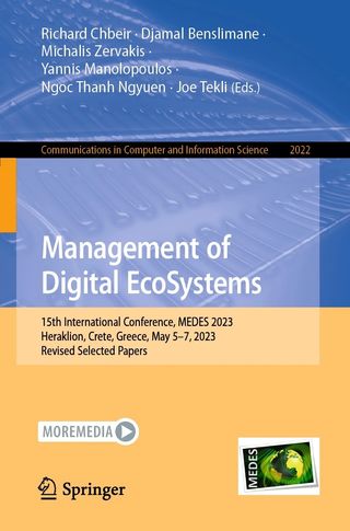 Management of Digital EcoSystems.15th International Conference, MEDES 2023, Heraklion, Crete, Greece, May 5–7, 2023, Revised Selected Papers.