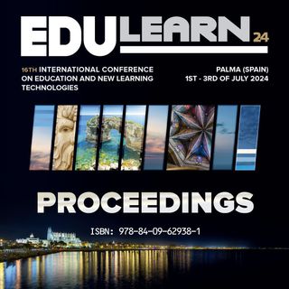 16th International Conference on Education and New Learning Technologies, Palma, Spain. 1-3 July, 2024. EDULEARN24 Proceedings