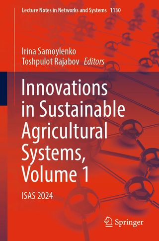 Innovations in Sustainable Agricultural Systems, Volume 1, ISAS 2024