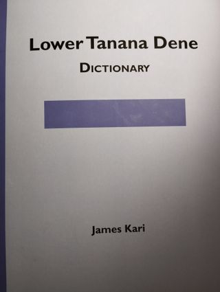 Lower Tanana Dene Dictionary Paperback